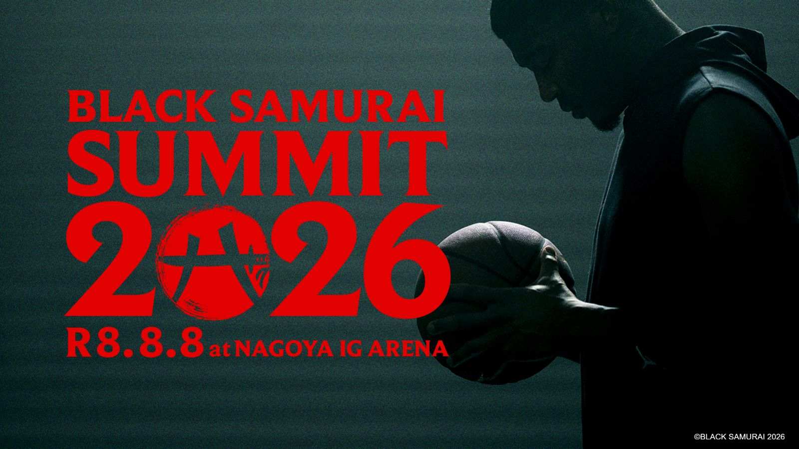 公演説明 8.8(土) IGアリーナ BLACK SAMURAI SUMMIT 2026｜ IGアリーナ